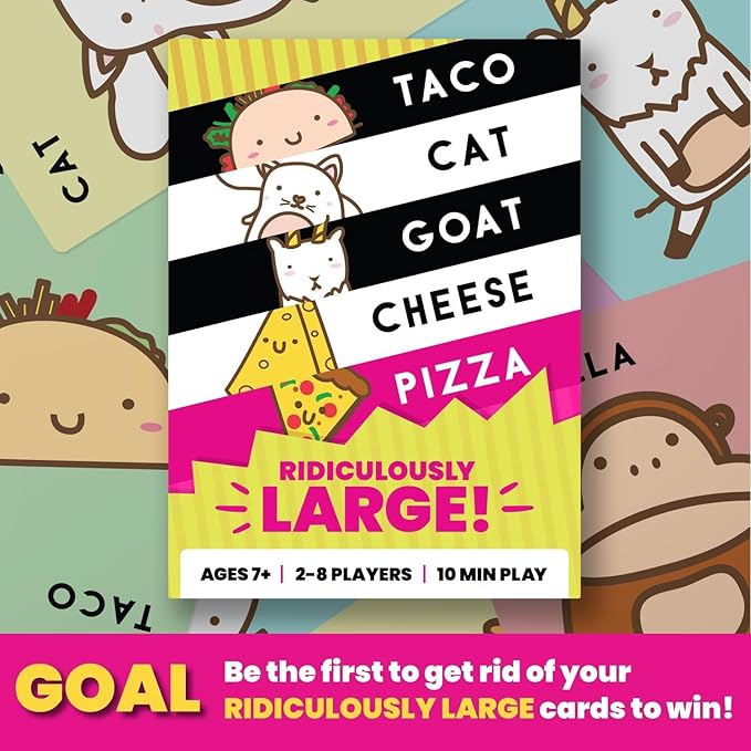 Taco Cat Goat Cheese Pizza Ridiculously Large Edition Wildly Entertaining Oversized Card Game for Family Game Night | Easy to Play 10 Min Rounds | for Kids, Teens, Adults, and Families | 2-8 Players | Ridiculously Large Edition feauturing oversized 8.5...