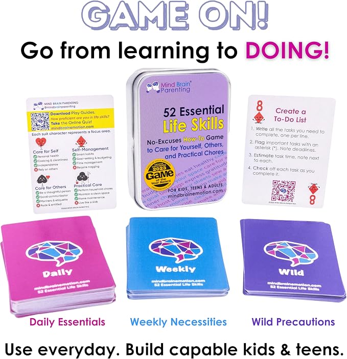 Mind Brain Emotion 52 Essential Life Skills: No-Excuses Game to Teach Kids, Teens & Adults How to Care for Self & Chores, Practical Solution for Responsible Boys, Confident Girls, Happy Family